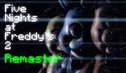 Five Nights at Freddy's 2 Remaster