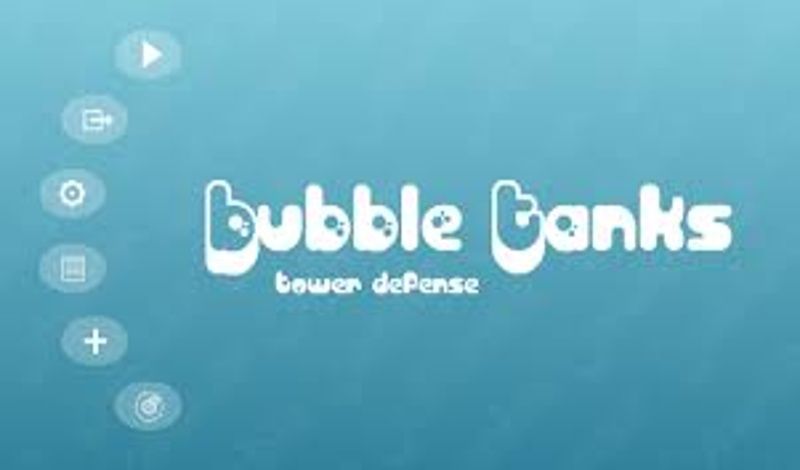 Bubble Tanks Tower Defense